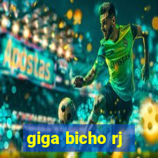 giga bicho rj